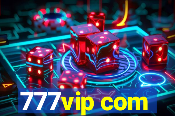 777vip com